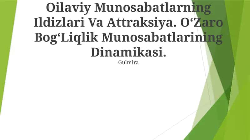 Oilaviy Munosabatlarning Ildizlari Va Attraksiya