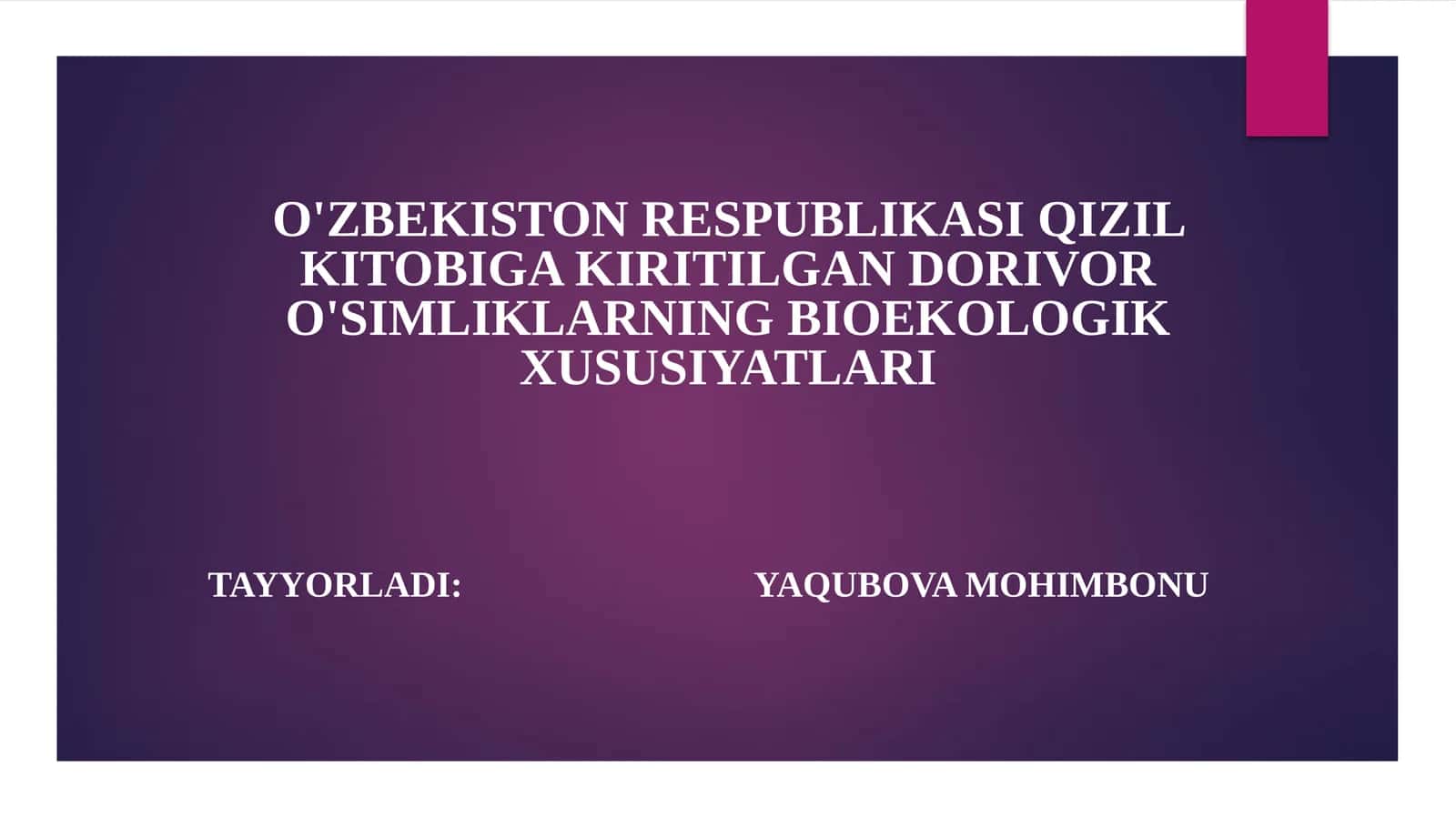 QIZIL KITOBIGA KIRITILGAN DORIVOR O'SIMLIKLARNING BIOEKOLOGIK XUSUSIYATLARI