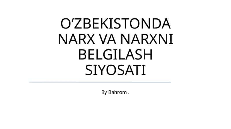 OʻZBEKISTONDA NARX VA NARXNI BELGILASH SIYOSATI