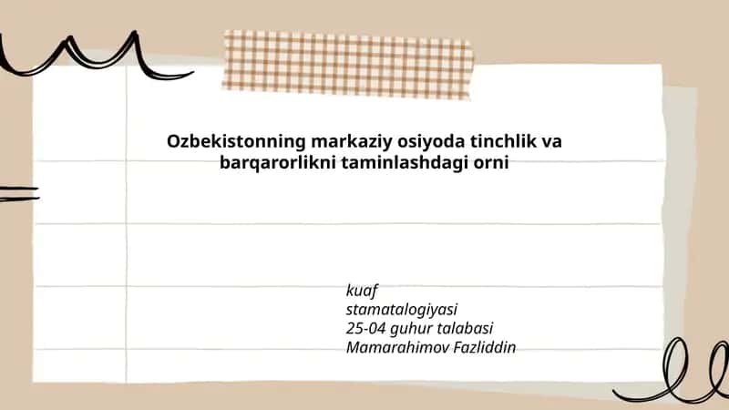 O'zbekistonning markaziy osiyoda tinchlik va barqarorlikni taminlashdagi orni