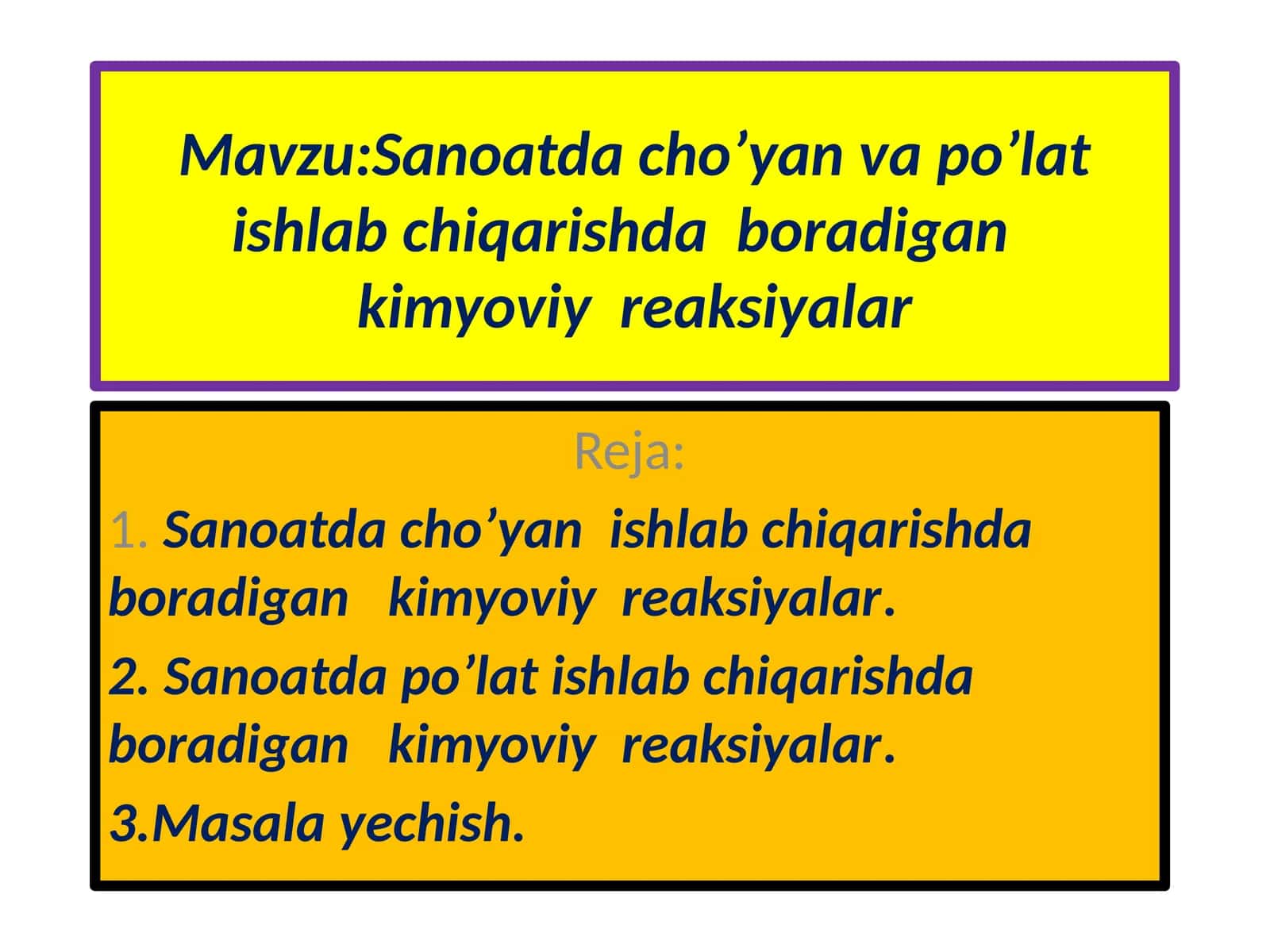 Sanoatdacho’yanvapo’latishlabchiqarishdaboradigankimyoviyreaksiyalar