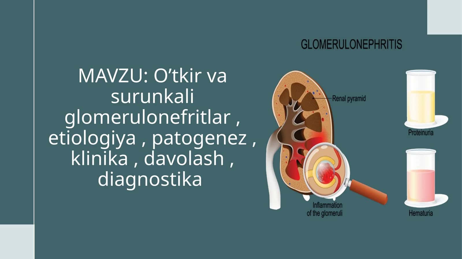 O’tkir vasur un kaliglomerulonefritlar
