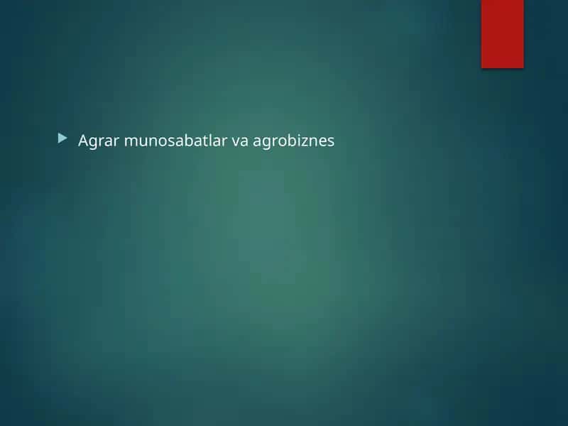 Agrar munosabatlar va agrobiznes