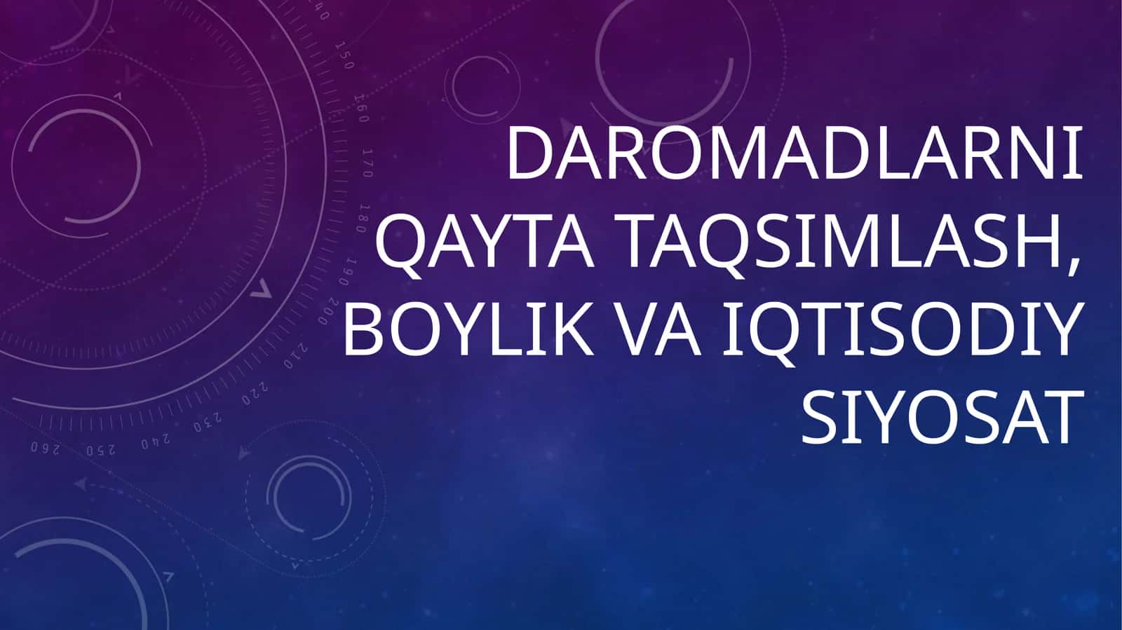 DAROMADLARNI QAYTA TAQSIMLASH, BOYLIK VA IQTISODIY SIYOSAT