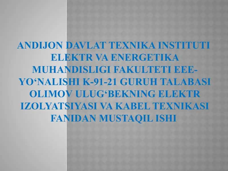 Kabellar izolyatsiyasi va ular bilan bog‘liq ekologik muammolar