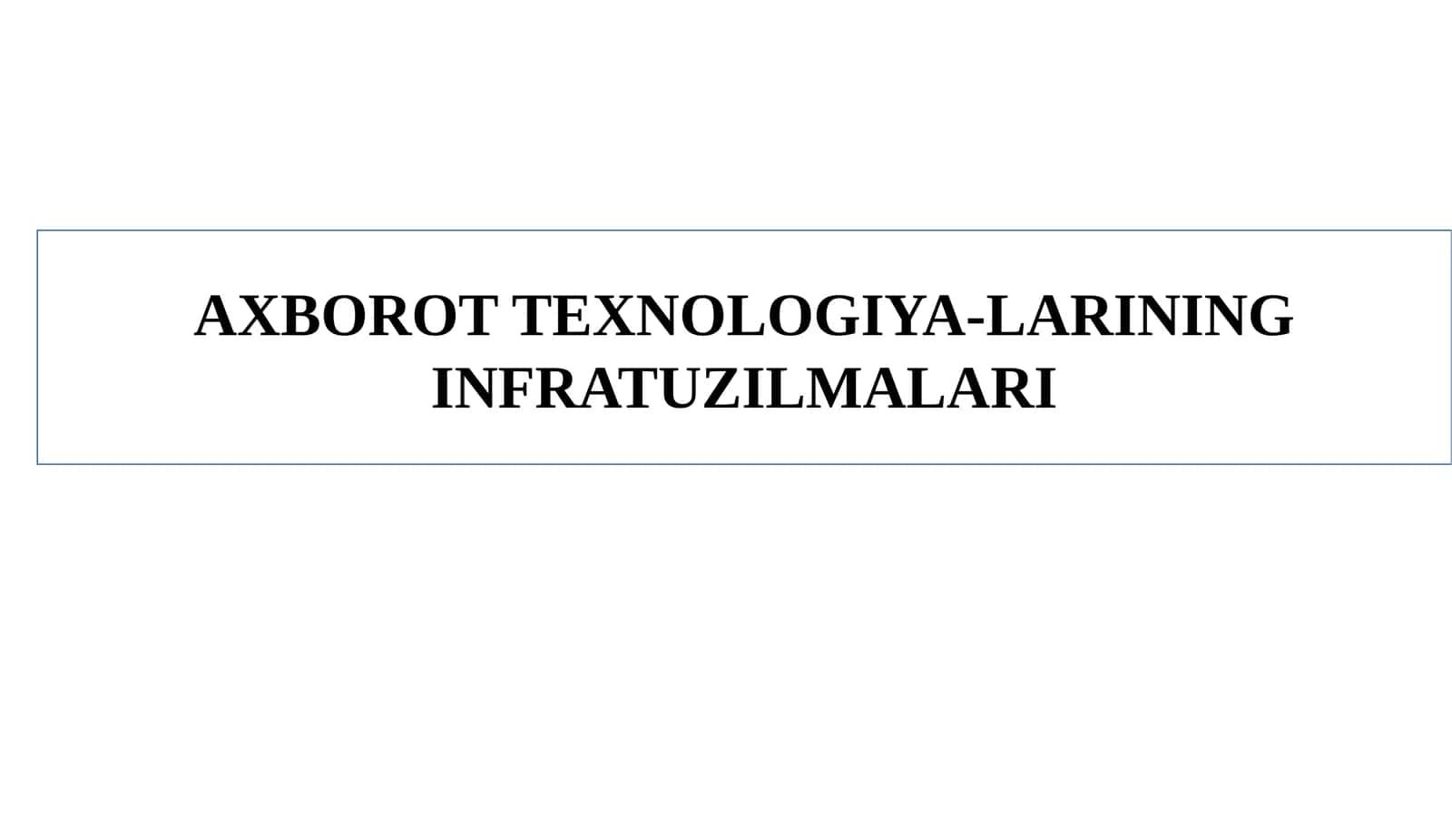 Axborot texnologiyalari infratuzilmalari