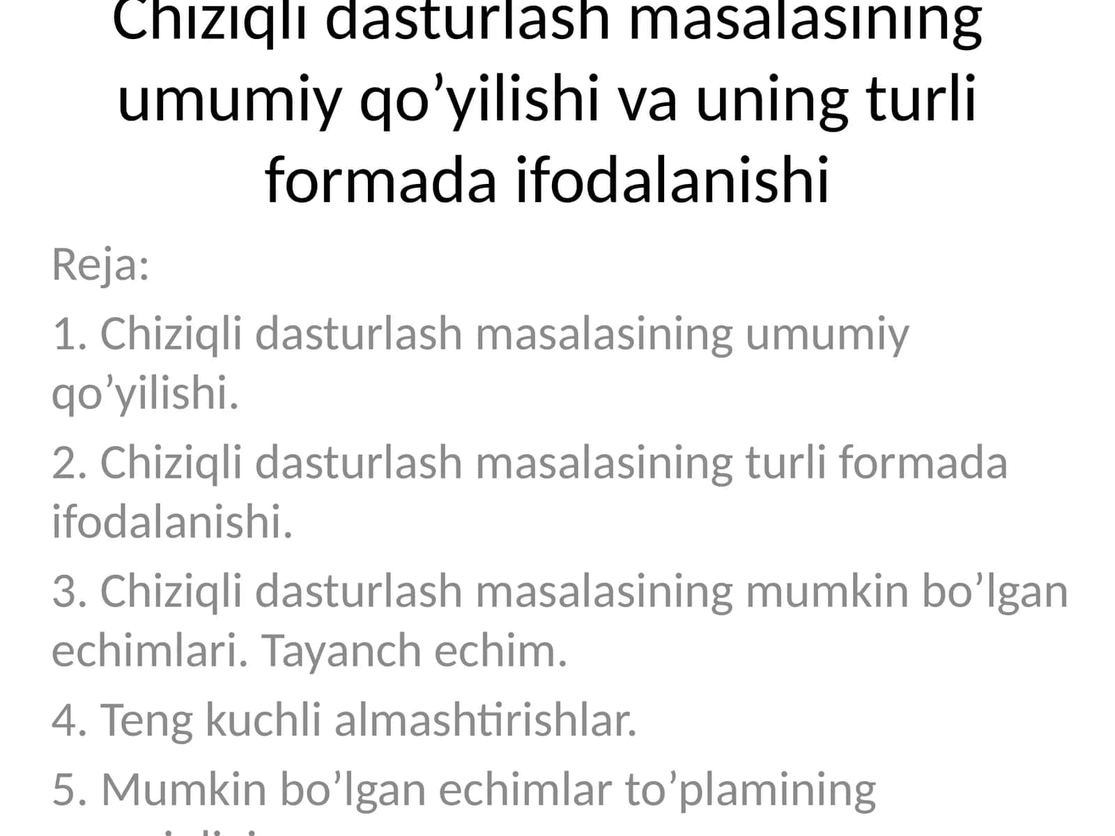 Chiziqli dasturlash masalasining umumiy qo’yilishi va uning turli formada ifodalanishi