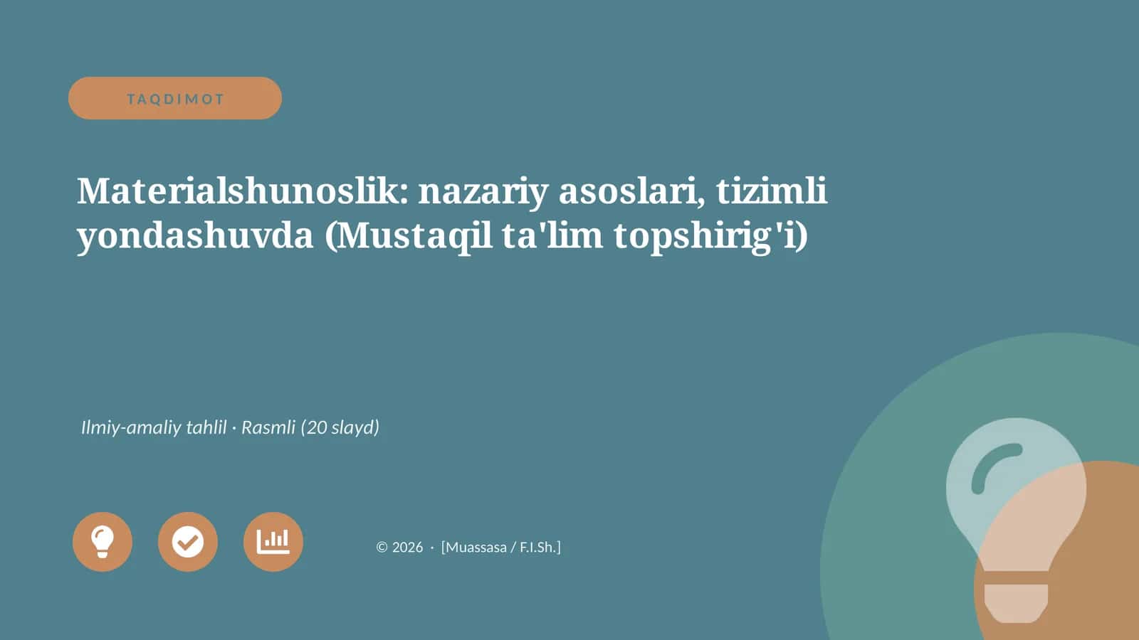 Materialshunoslik: nazariy asoslari, tizimli yondashuvda (Mustaqil ta'lim topshirig'i)