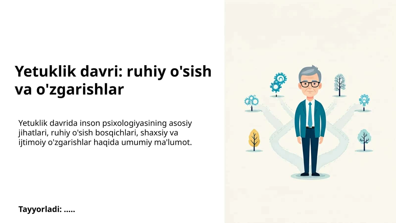 Yetuklik davri: ruhiy o'sish va o'zgarishlar
