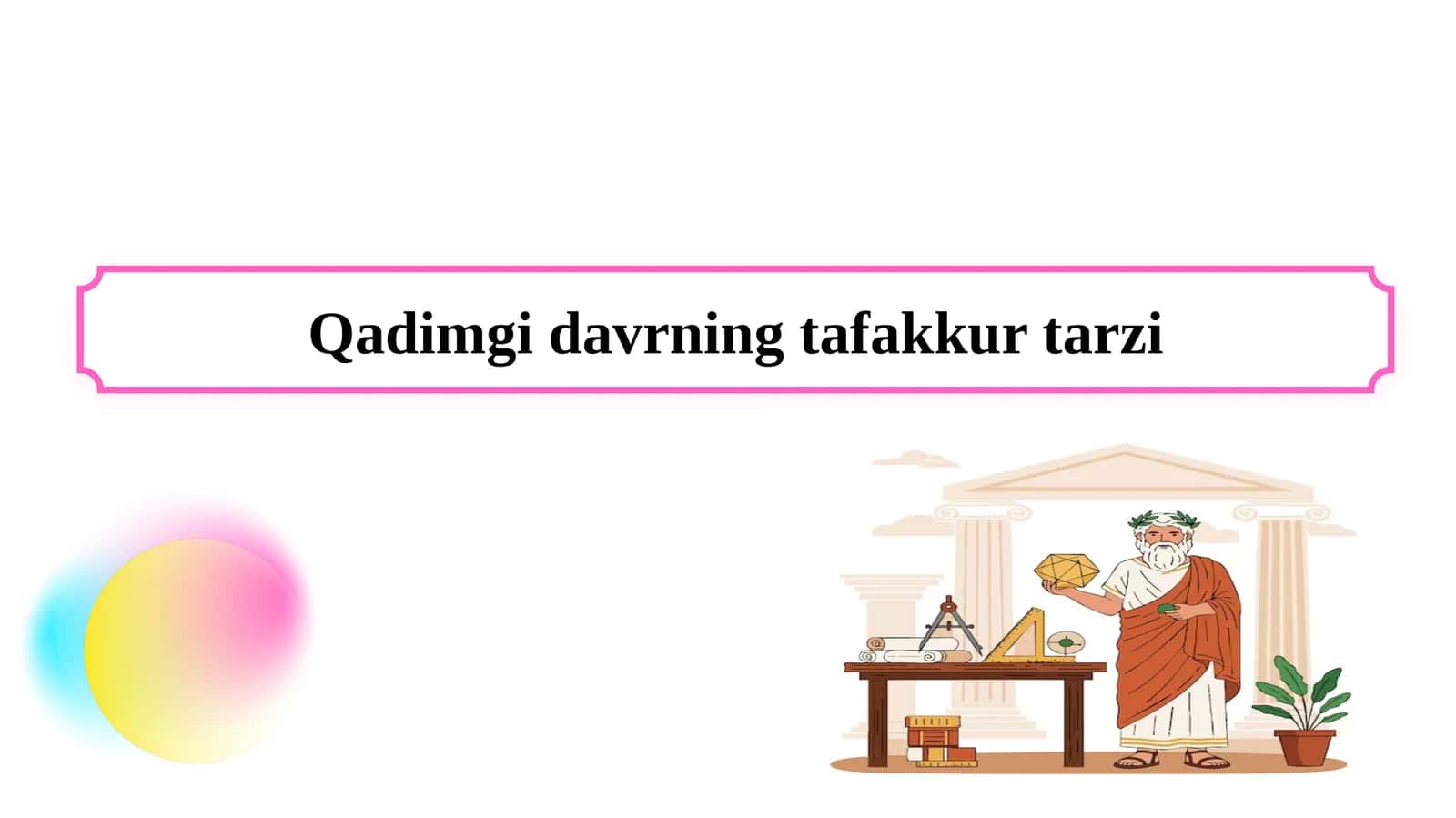 Qadimgi davrning tafakkur tarzi