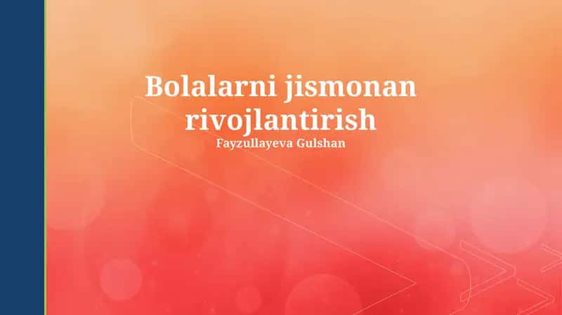 Bolalarni jismonan rivojlantirish