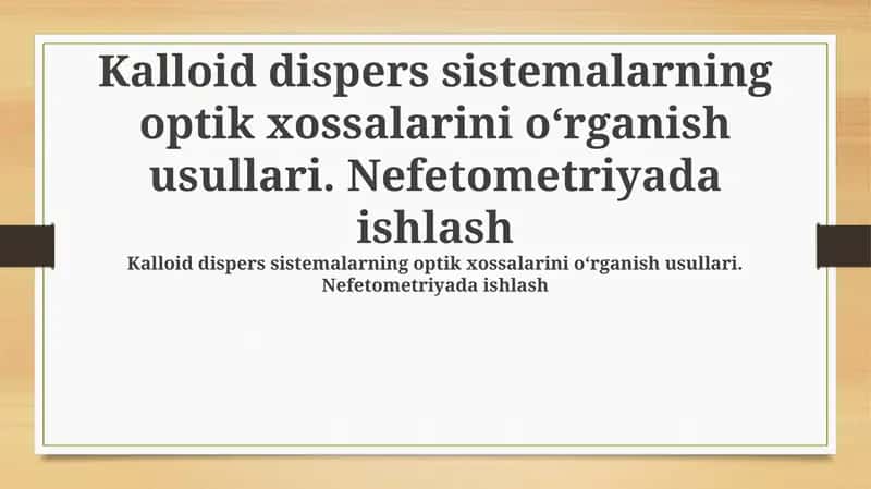 Kolloid dispers sistemalarining optik xossalari