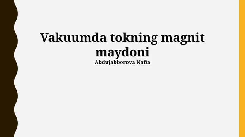 Vakuumda tokning magnit maydoni