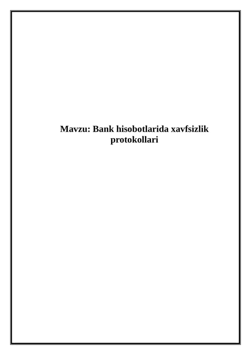 Bank hisobotlarida xavfsizlik protokollari