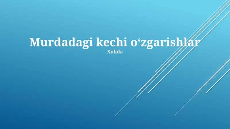 Murdadagi kechi oʻzgarishlar