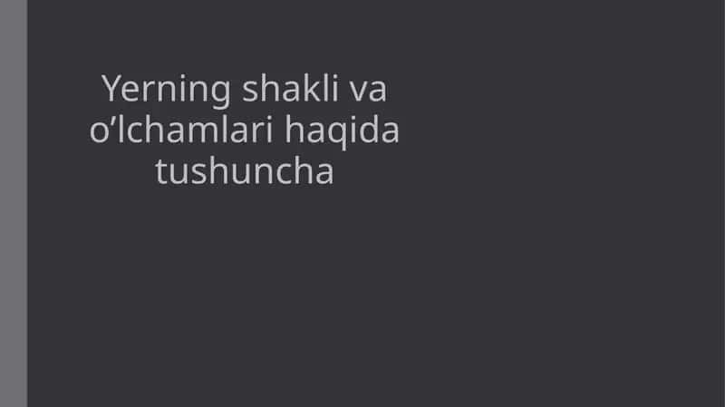 Yer shakli va o'lchamlari