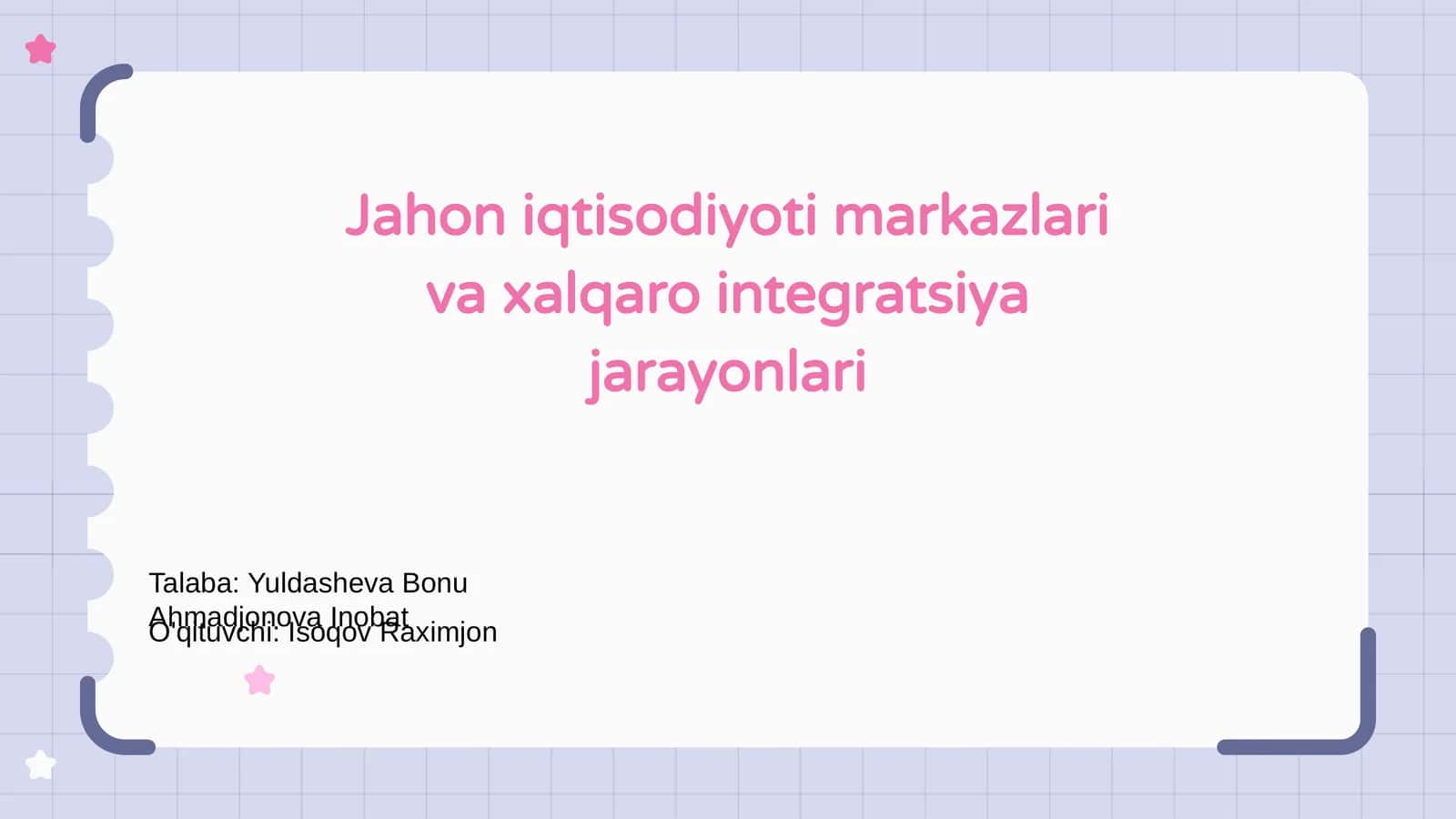 Jahon Iqtisodiyoti Markazlari va Xalqaro Integratsiya Jarayonlari