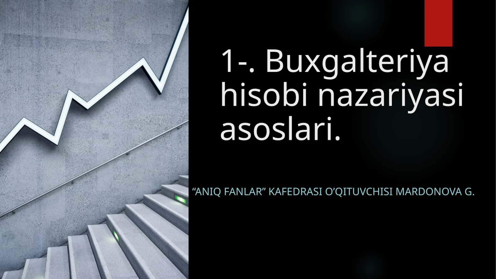 Buxgalteriya hisobi nazariyasi asoslari