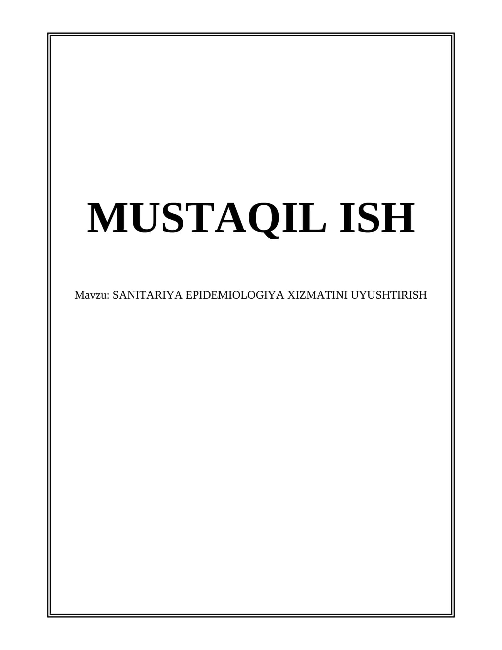 SANITARIYA EPIDEMIOLOGIYA XIZMATINI UYUSHTIRISH
