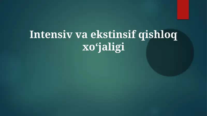 Intensiv va Ekstensiv Dehqonchilik