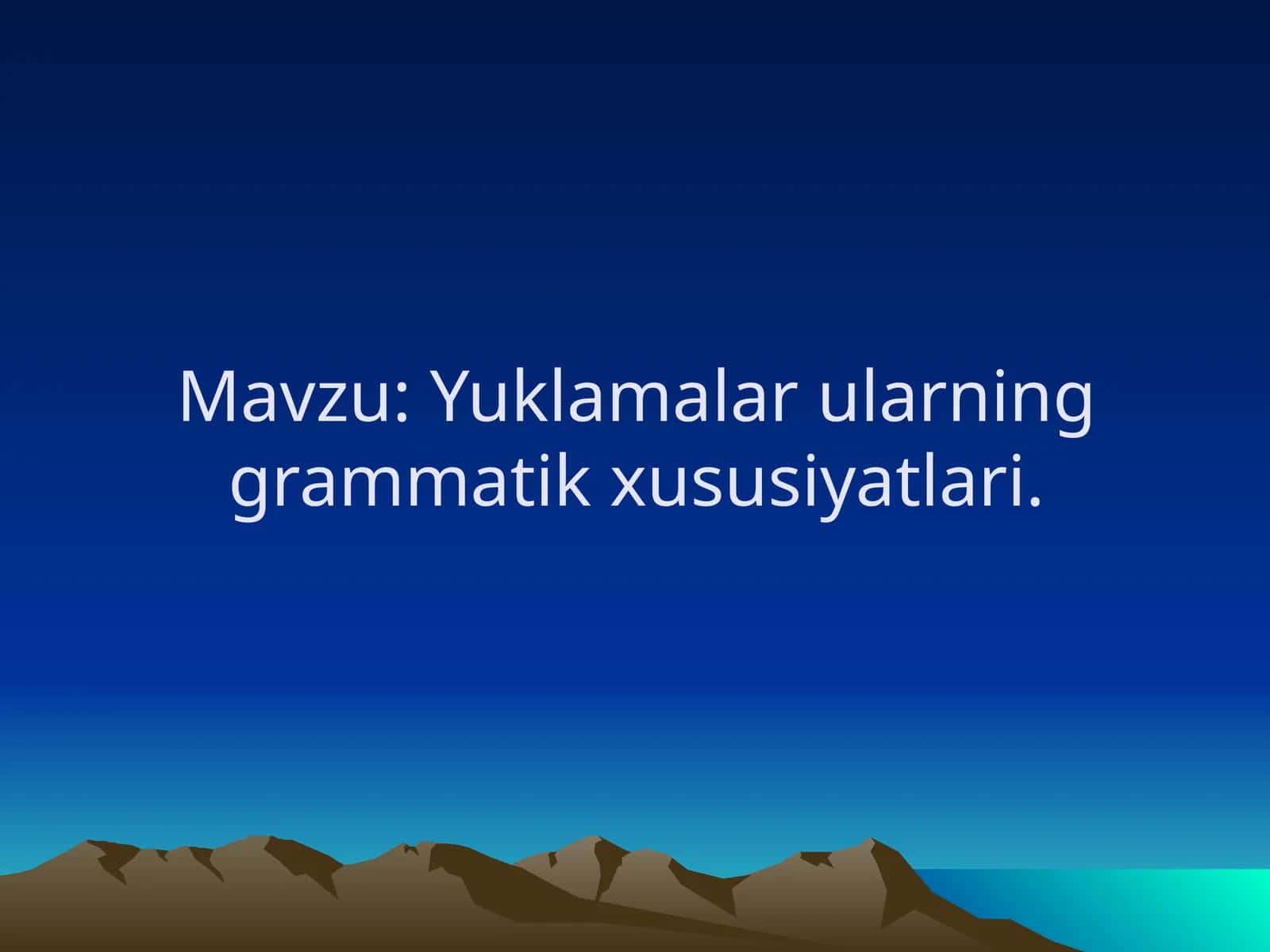 4-sinf Ona tili Yuklamalar va ularning grammatik xususiyatlari dars ishlanma