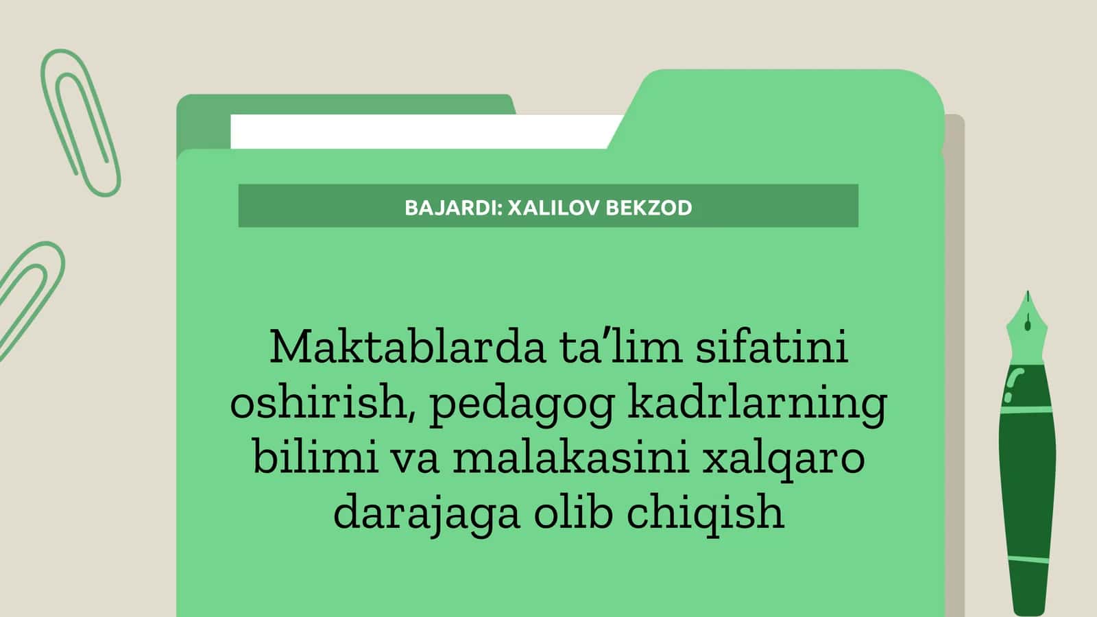 Ta'lim sifatini oshirish, pedagog kadrlarning bilimi va malakasini xalqaro darajaga olib chiqish