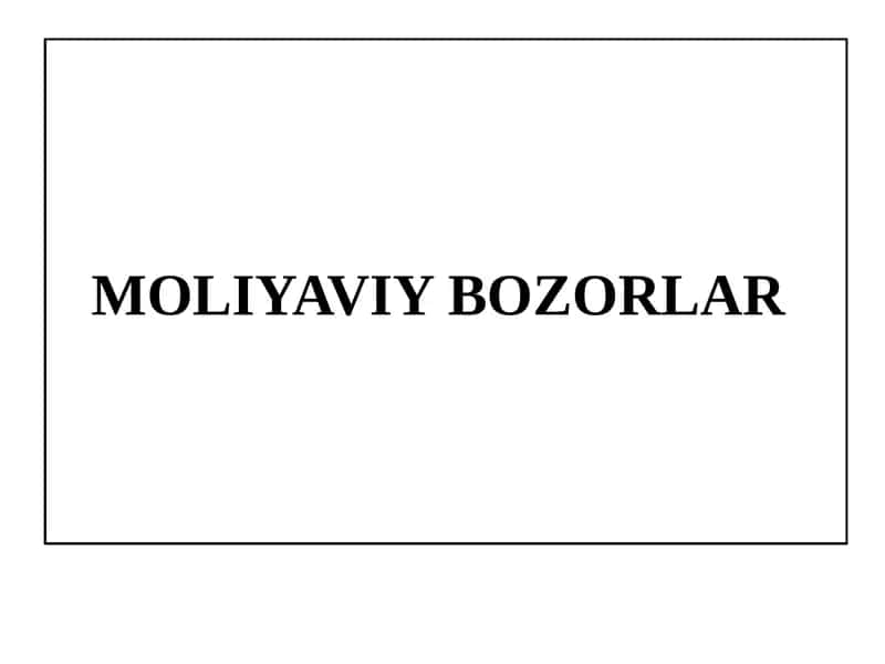 MOLIYAVIY BOZORLAR