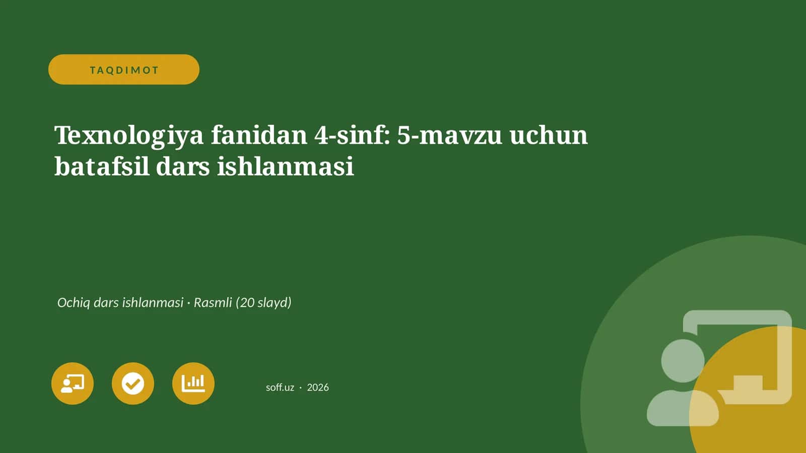 Texnologiya fanidan 4-sinf: 5-mavzu uchun batafsil dars ishlanmasi