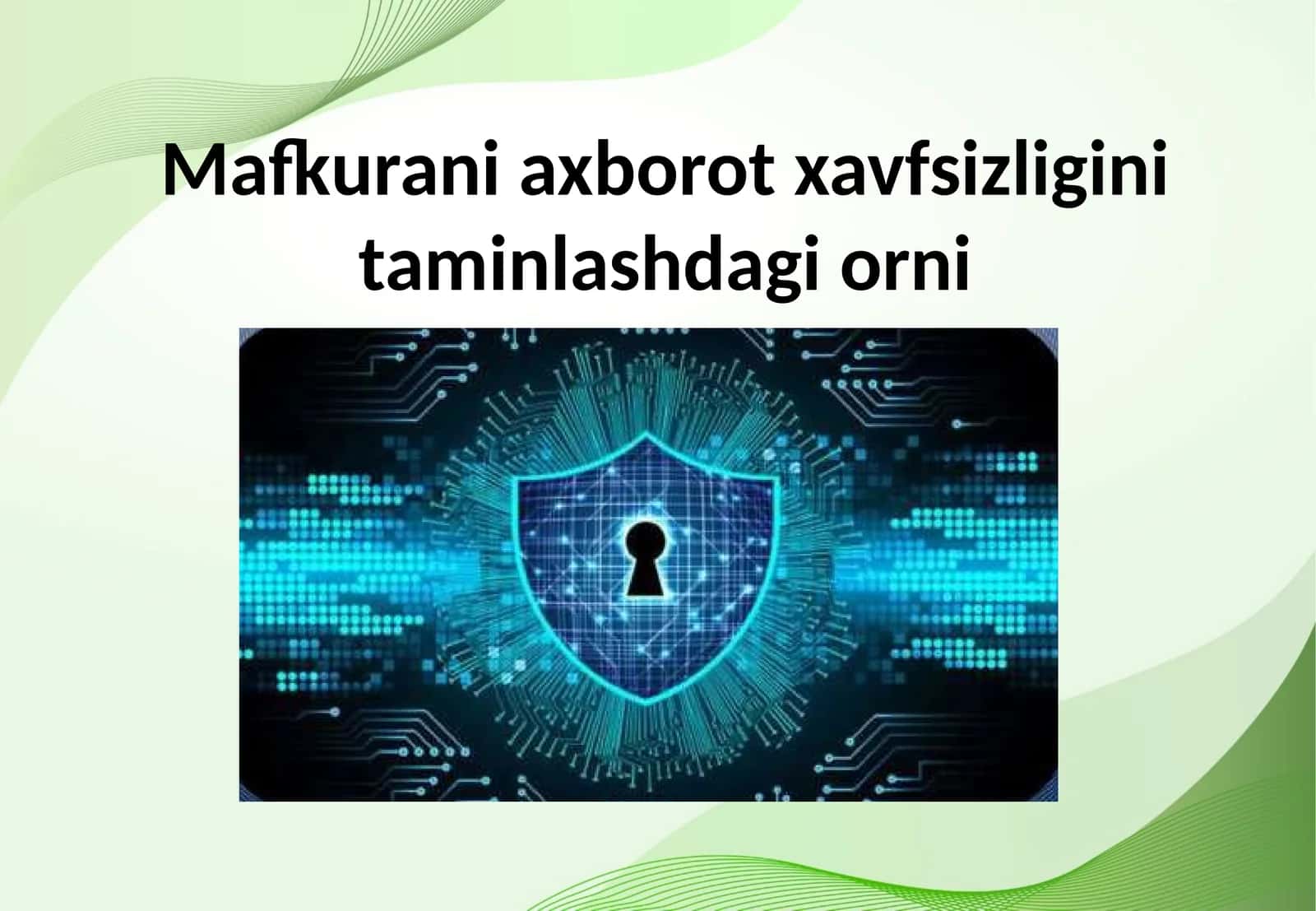Mafkurani axborot xavfsizligini taminlashdagi orni