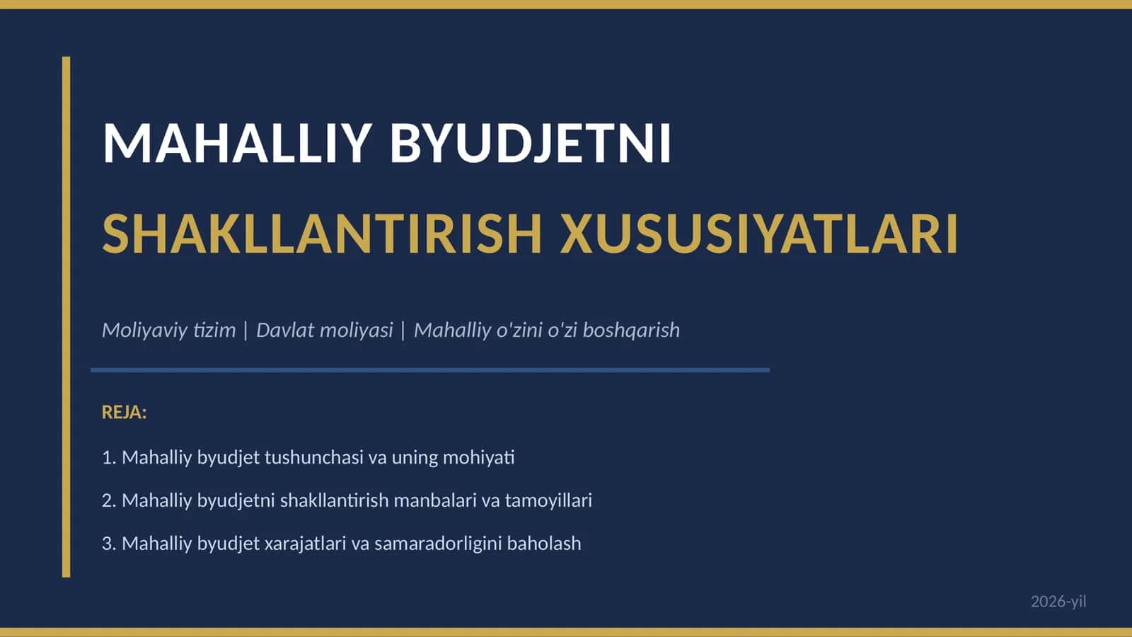 MAHALLIY BYUDJETNI SHAKLLANTIRISH XUSUSIYATLARI