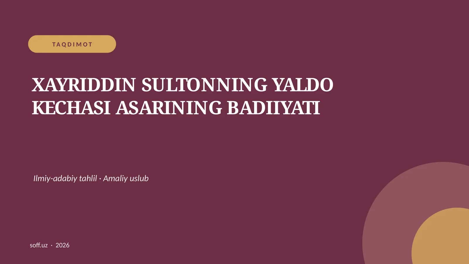 XAYRIDDIN SULTONNING YALDO KECHASI ASARINING BADIIYATI