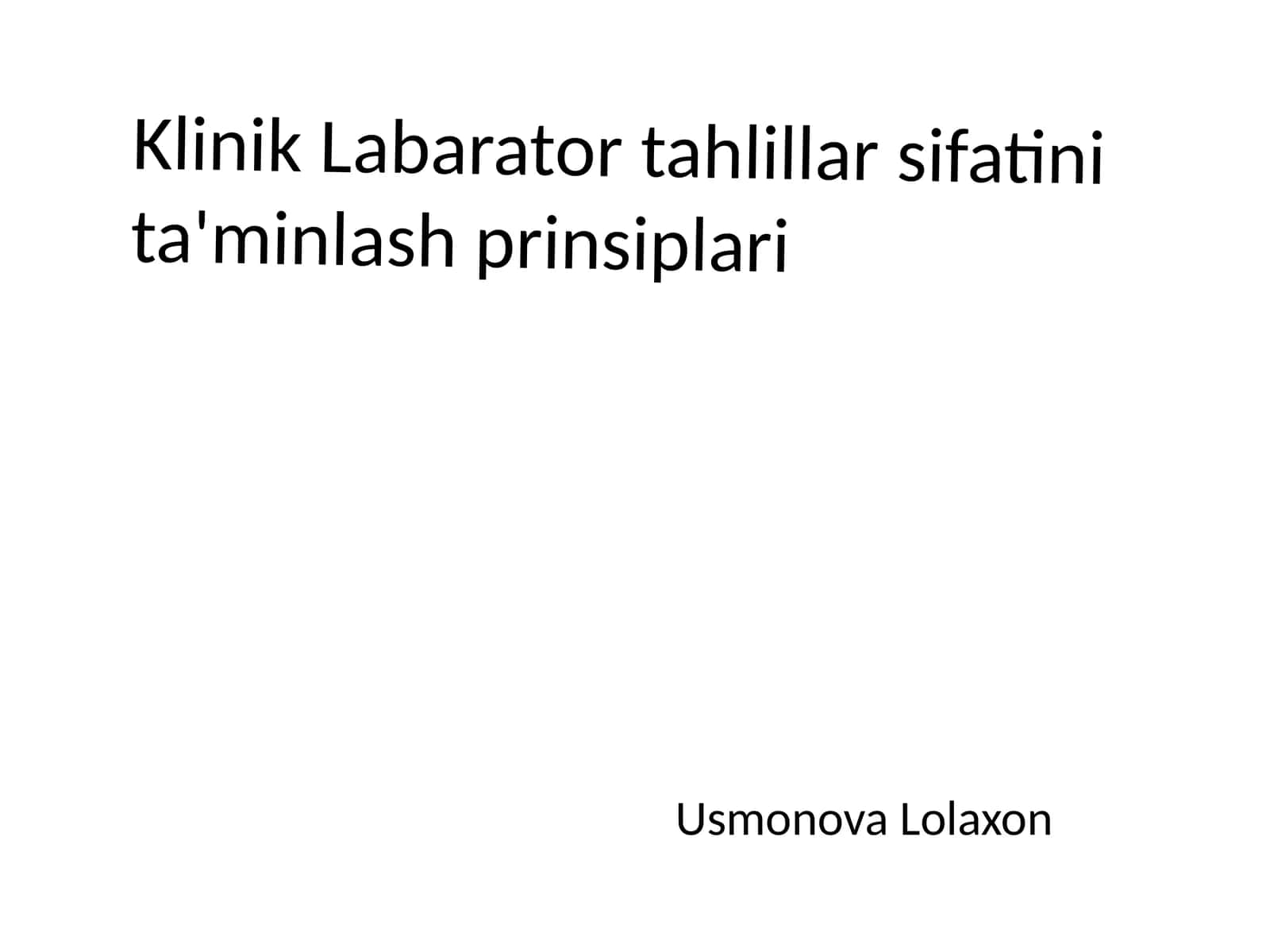 Klinik Laboratoriya tahlillar sifatini ta'minlash prinsiplari