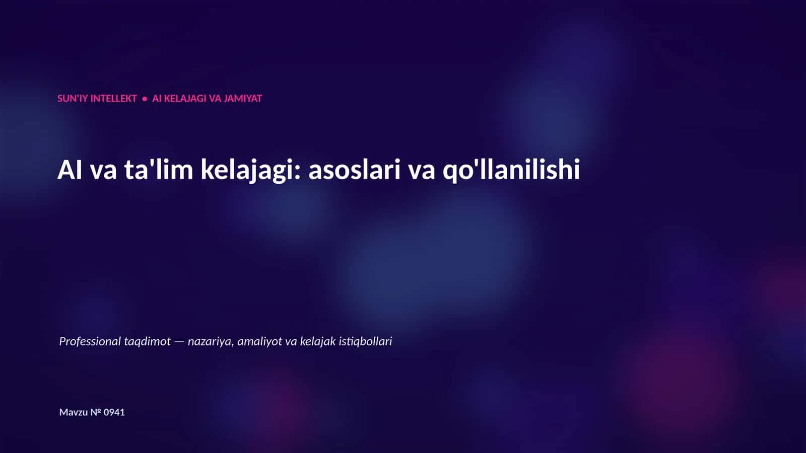 SUN'IY INTELLEKT • AI KELAJAGI VA JAMIYAT