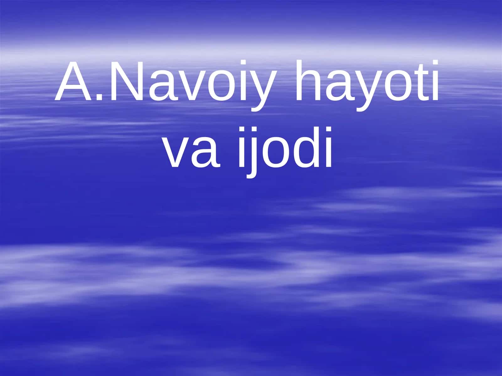 A.Navoiy hayoti va ijodi