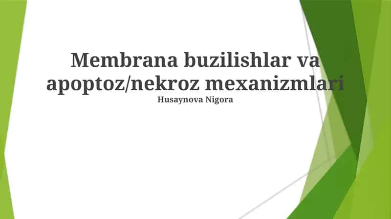 Membrana buzilishlar va apoptoz/nekroz mexanizmlari