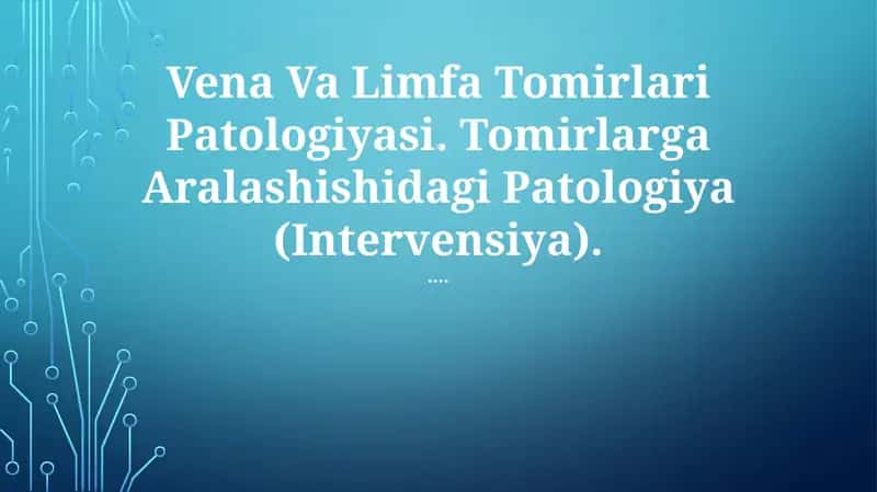 Vena Va Limfa Tomirlari Patologiyasi