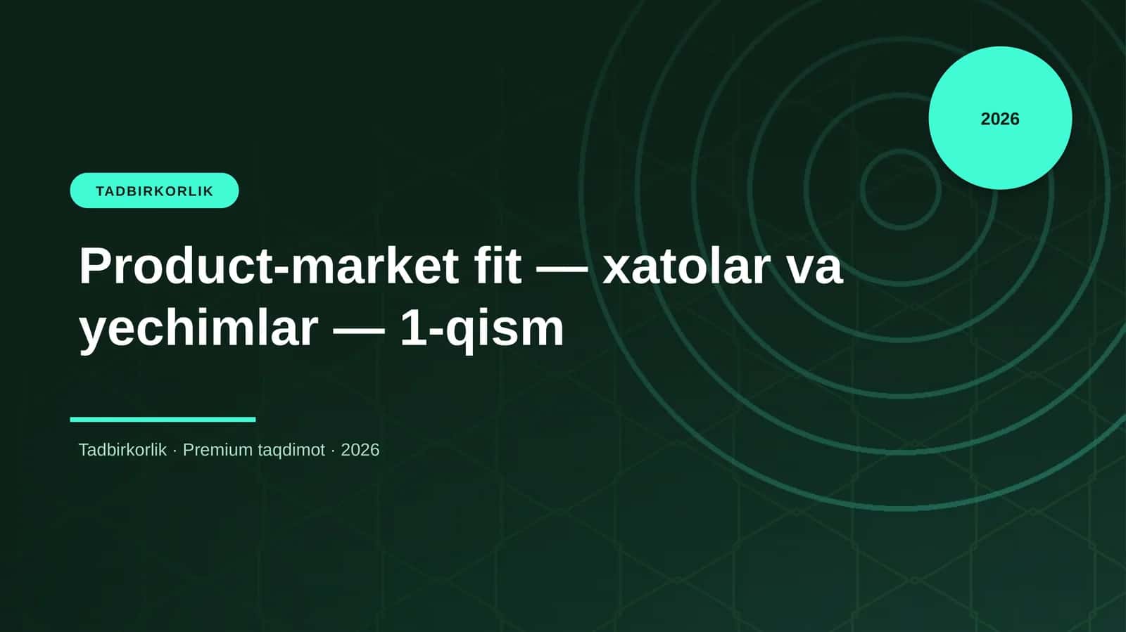 Product-market fit — xatolar va yechimlar — 1-qism