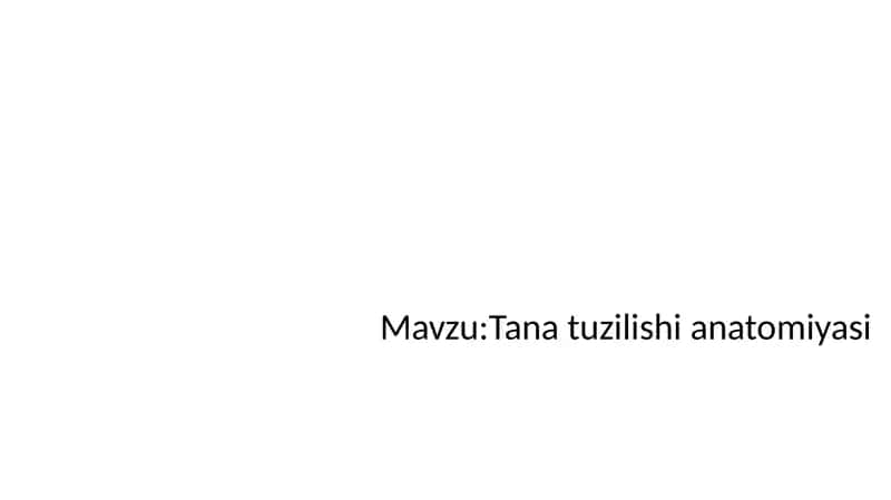 Tana tuzilishi anatomiyasi
