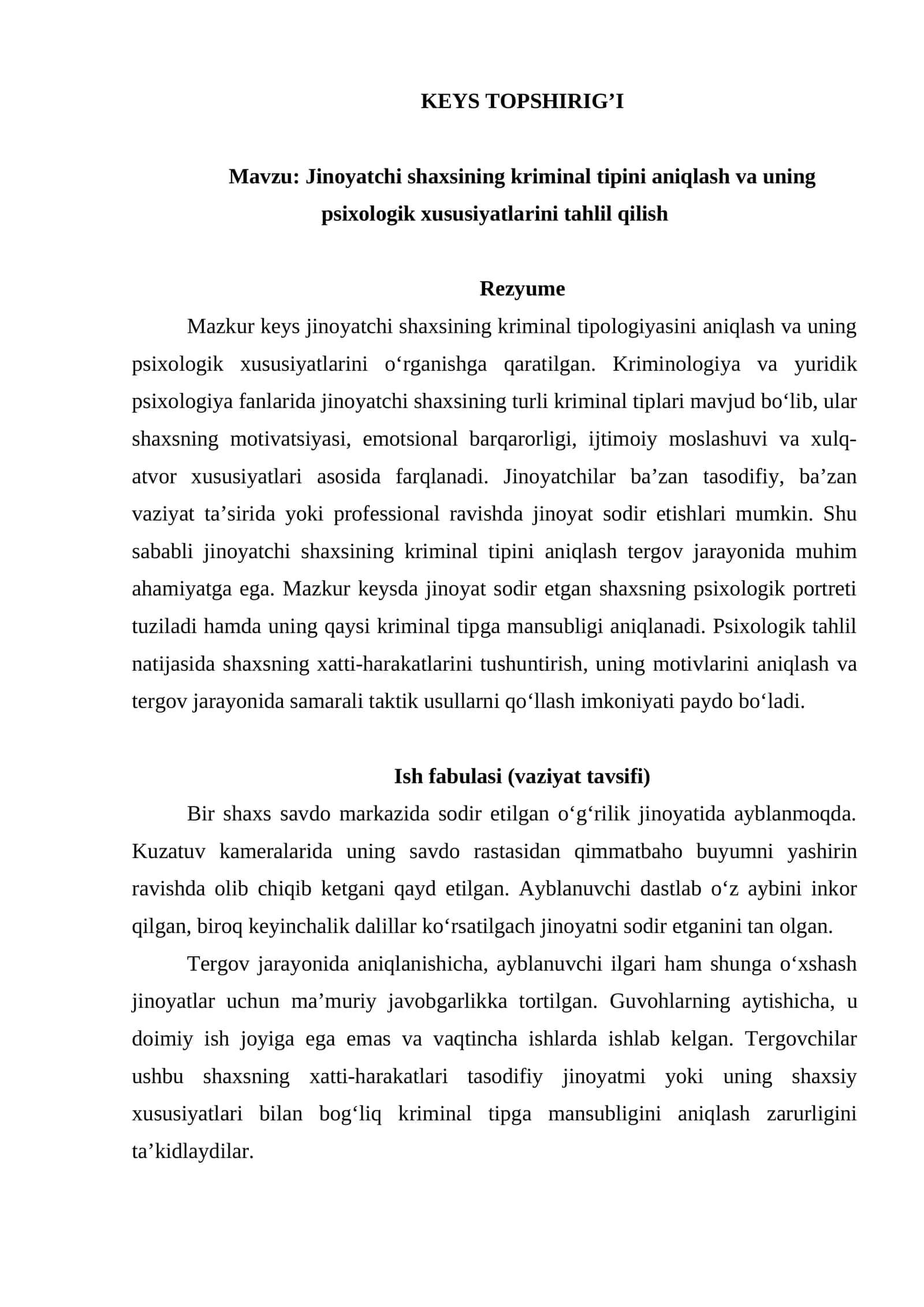 Jinoyatchi shaxsining kriminal tipini aniqlash va uning psixologik xususiyatlarini tahlil qilish keys topshirig'i