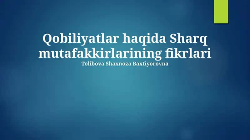 Qobiliyatlar haqida Sharq mutafakkirlarining fikrlari
