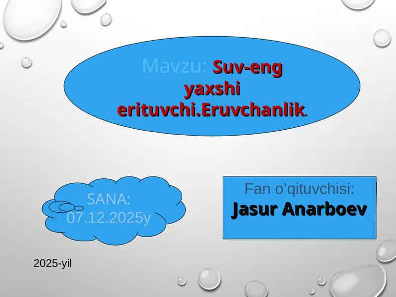 Suv-eng yaxshi erituvchi.Eruvchanlik