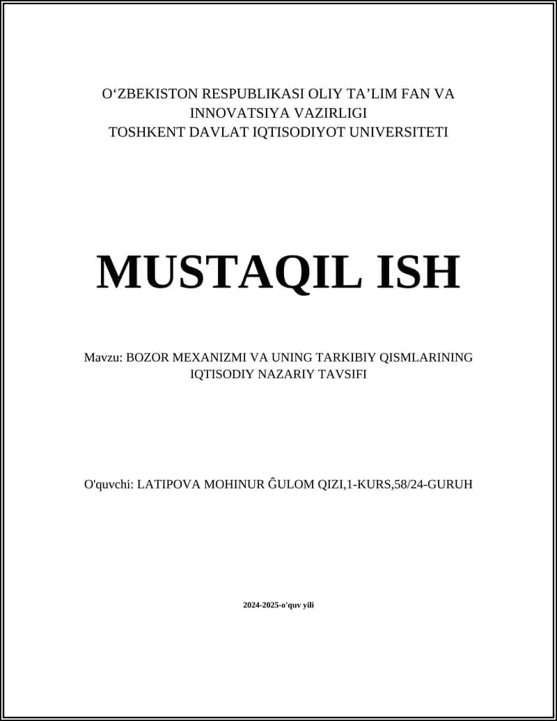 BOZOR MEXANIZMI VA UNING TARKIBIY QISMLARINING IQTISODIY NAZARIY TAVSIFI