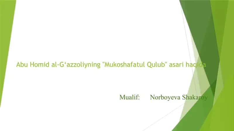 Abu Homid G‘azzoliyning "Mukoshafatul qulub " asari bo‘yicha
