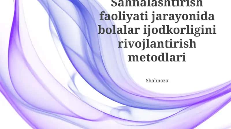 Sahnalashtirish faoliyati jarayonida bolalar ijodkorligini rivojlantirish metodlari