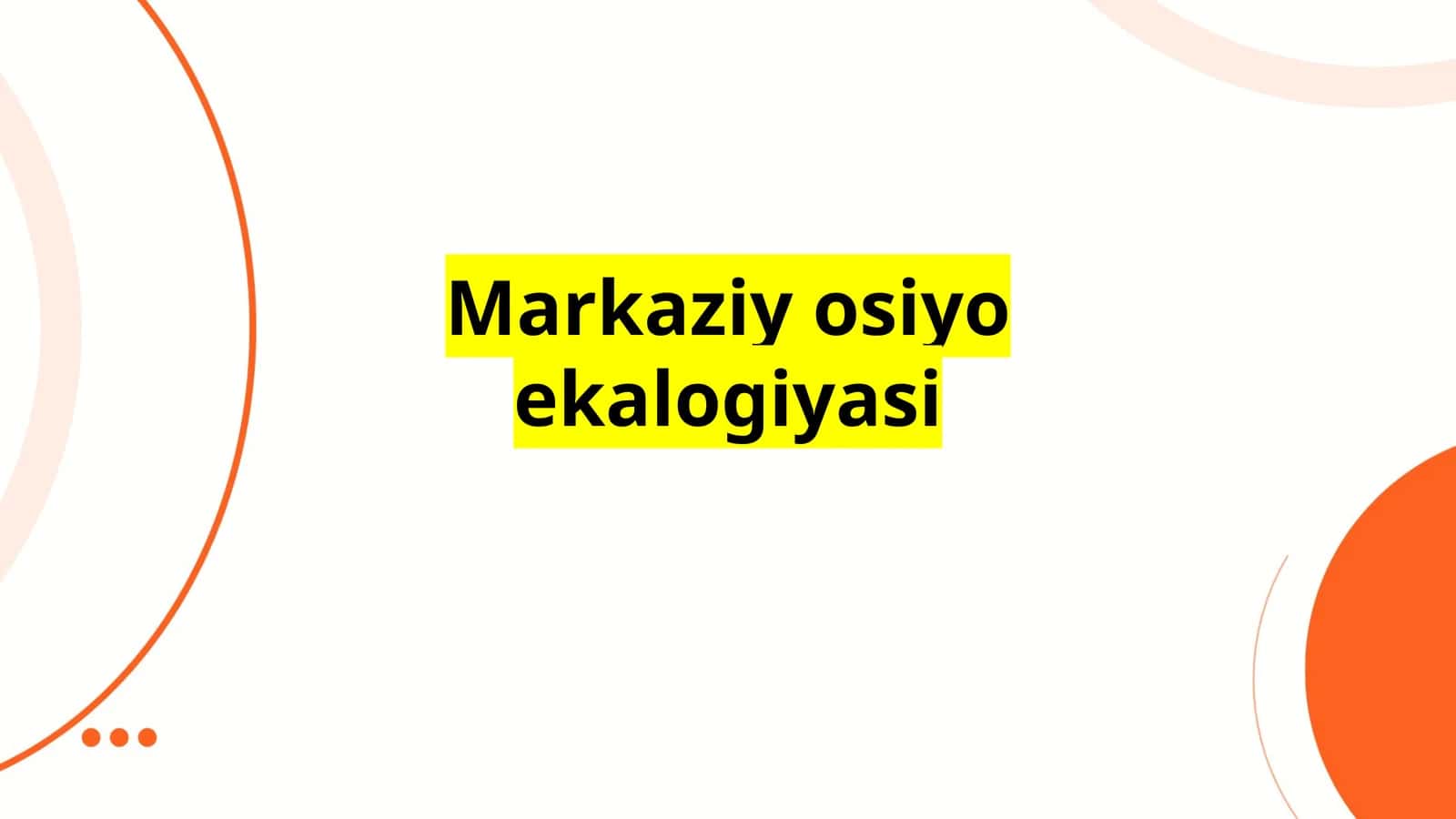 Markaziy Osiyo Ekologiyasi