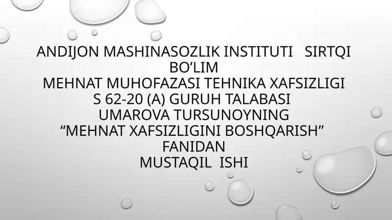 “MEHNAT XAFSIZLIGINI BOSHQARISH”  FANIDANMUSTAQIL  ISHI