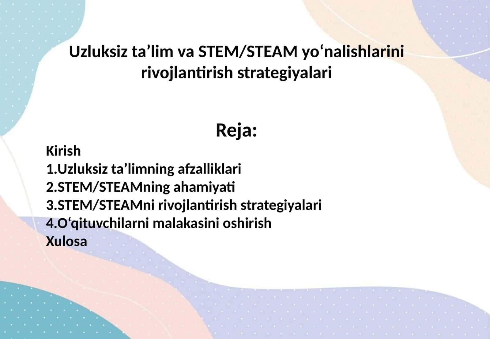 Uzluksiz ta’lim va STEM/STEAM yo‘nalishlarini rivojlantirish strategiyalari