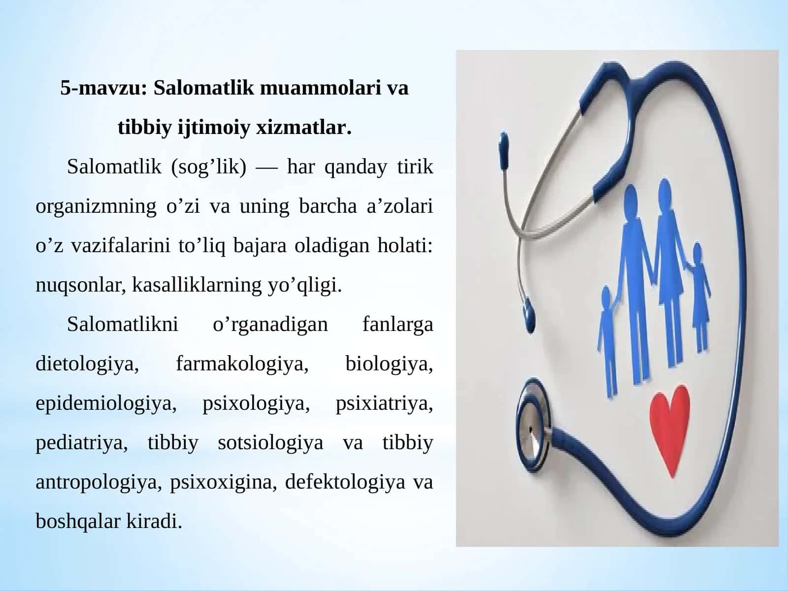 Salomatlik muammolari va tibbiy ijtimoiy xizmatlar.