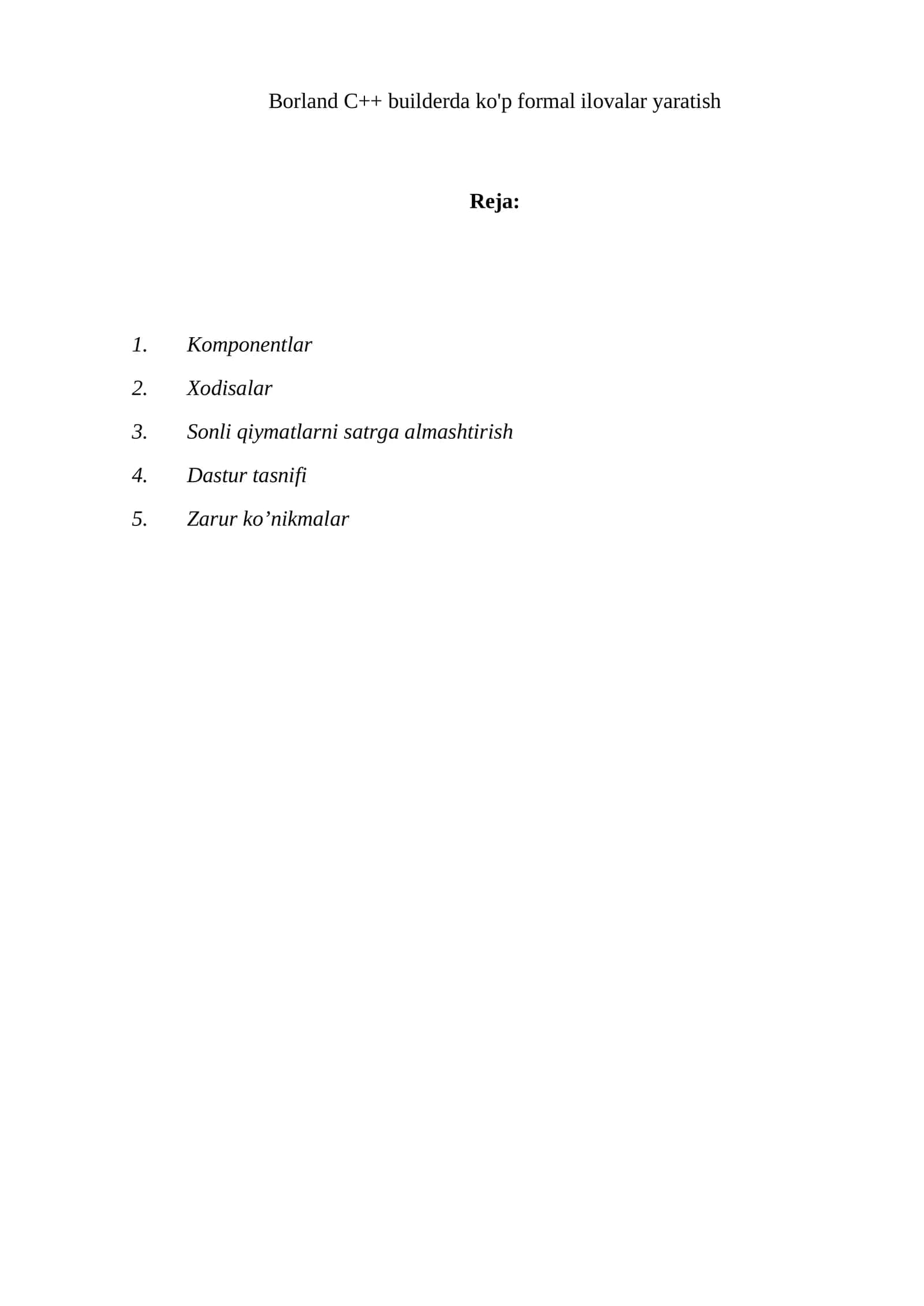 Borland C++ builderda ko'p formal ilovalar yaratish