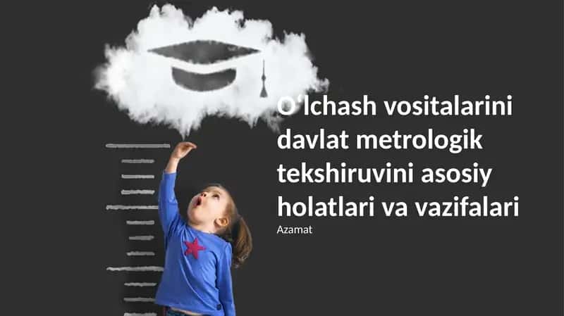 Oʻlchash vositalarini davlat metrologik tekshiruvini asosiy holatlari va vazifalari